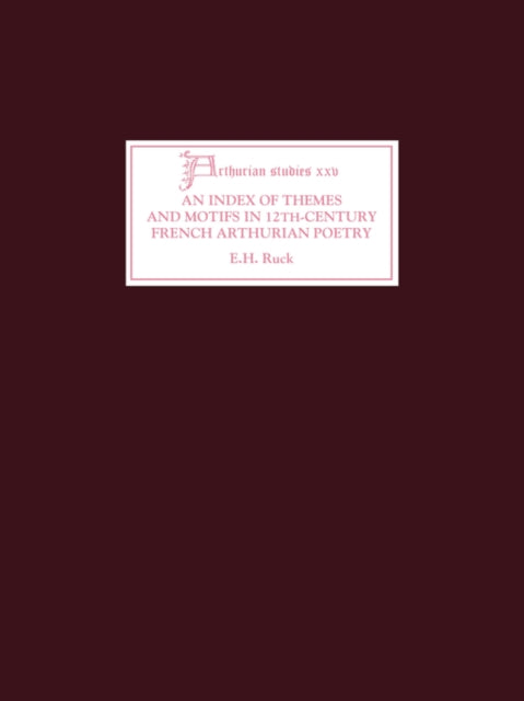 An Index of Themes and Motifs in Twelfth-Century French Arthurian Poetry