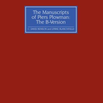 The Manuscripts of Piers Plowman: the B-version