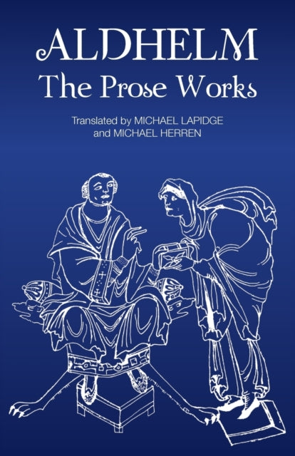 Aldhelm: The Prose Works