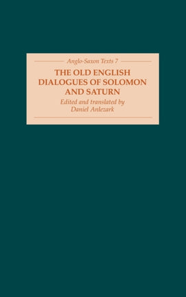 The Old English Dialogues of Solomon and Saturn