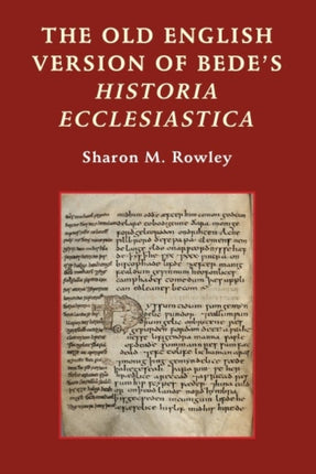 The Old English Version of Bede's Historia