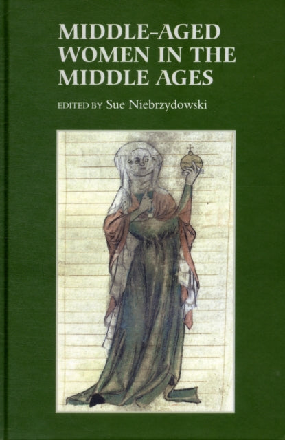 Middle-Aged Women in the Middle Ages