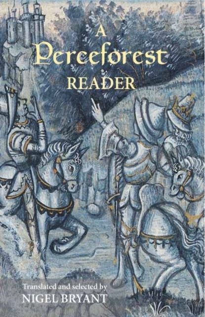 A Perceforest Reader: Selected Episodes from