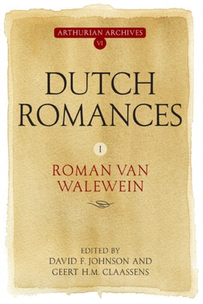 Dutch Romances I: Roman van Walewein