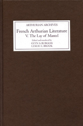 French Arthurian Literature V: The Lay of Mantel