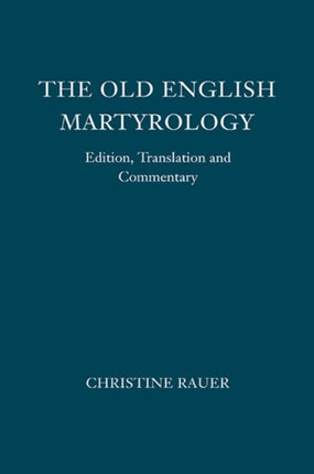 The Old English Martyrology: Edition, Translation