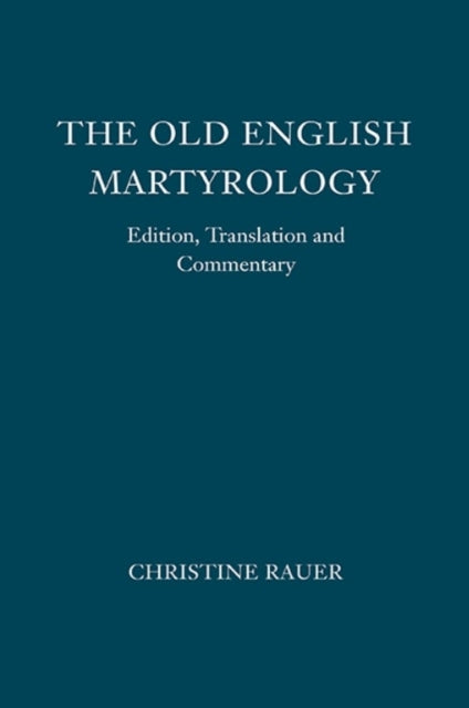 The Old English Martyrology: Edition, Translation