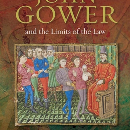 John Gower and the Limits of the Law