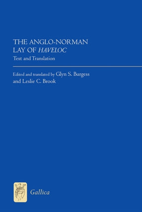 The Anglo-Norman Lay of Haveloc: Text and