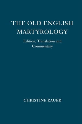 The Old English Martyrology: Edition, Translation