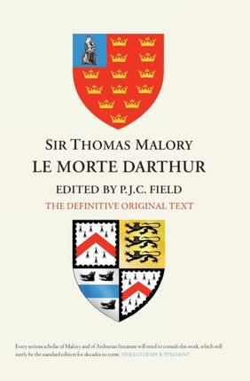 Sir Thomas Malory:  Le Morte Darthur: The Definitive Original Text Edition