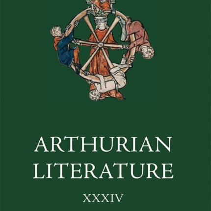 Arthurian Literature XXXIV