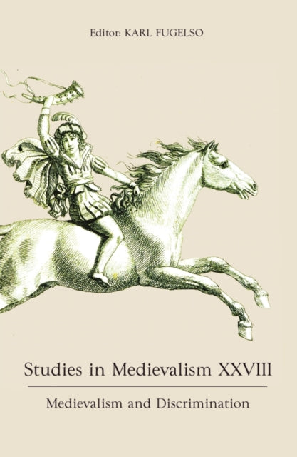 Studies in Medievalism XXVIII: Medievalism and