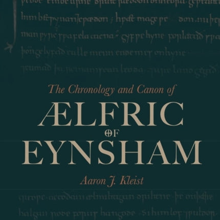 The Chronology and Canon of Ælfric of Eynsham