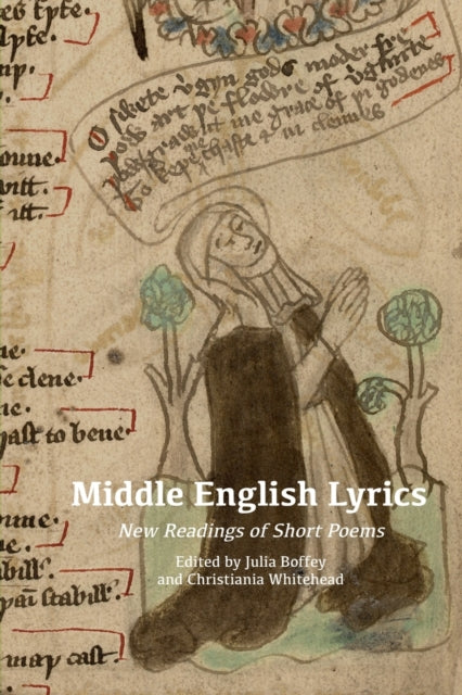 Middle English Lyrics: New Readings of Short Poems