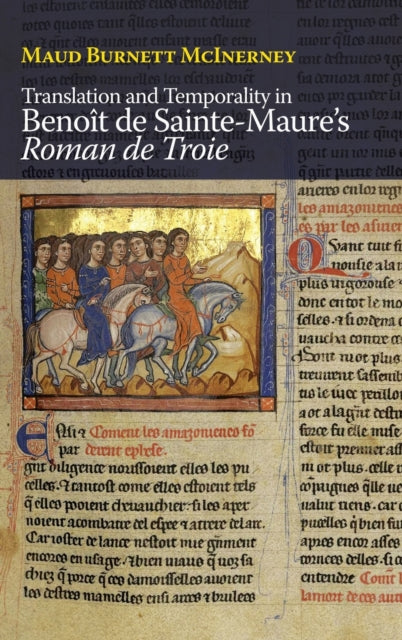 Translation and Temporality in Benoît de Sainte-Maure's Roman de Troie