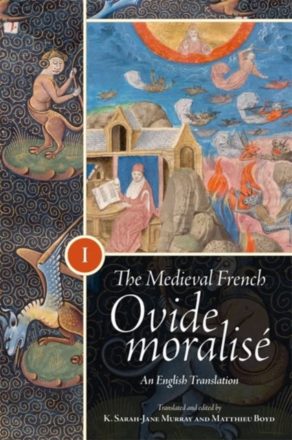 The Medieval French Ovide moralisé: An English Translation [3 volume set]