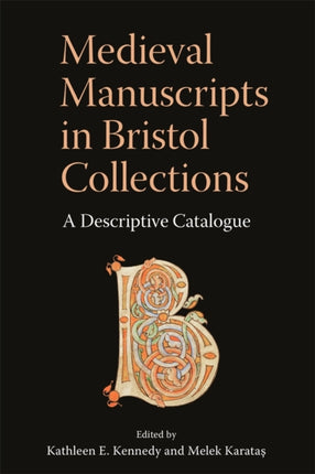 Medieval Manuscripts in Bristol Collections  A
