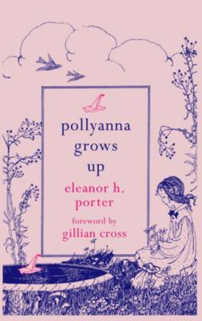 Pollyanna Grows Up Hesperus Minor Hesperus Minor Classics