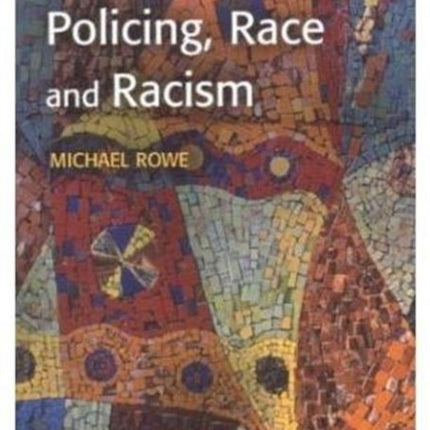 Policing, Race and Racism