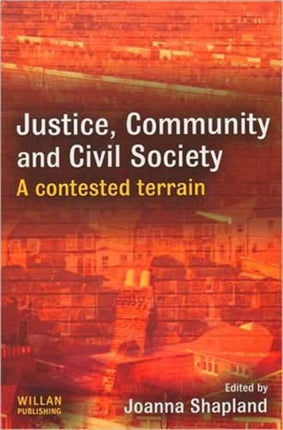 Justice, Community and Civil Society: A Contested Terrain