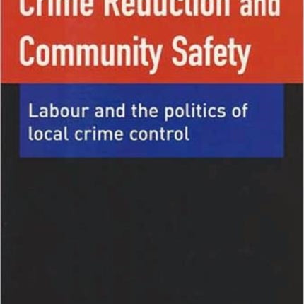 Crime Reduction and Community Safety