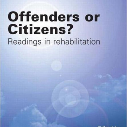 Offenders or Citizens?: Readings in Rehabilitation
