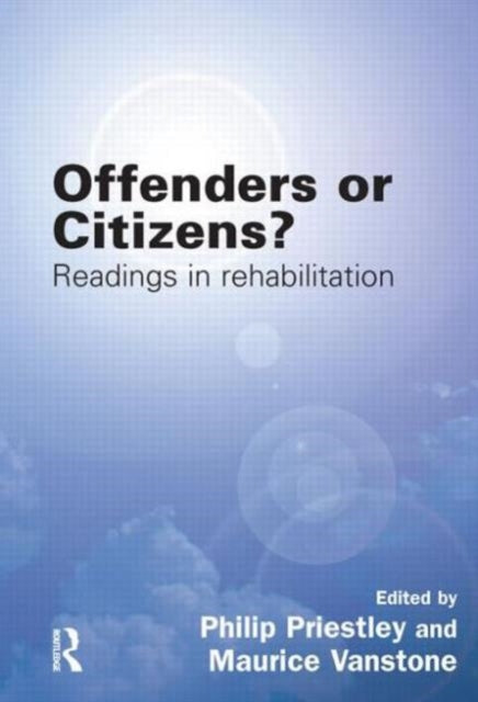 Offenders or Citizens?: Readings in Rehabilitation