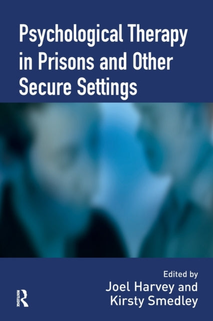 Psychological Therapy in Prisons and Other