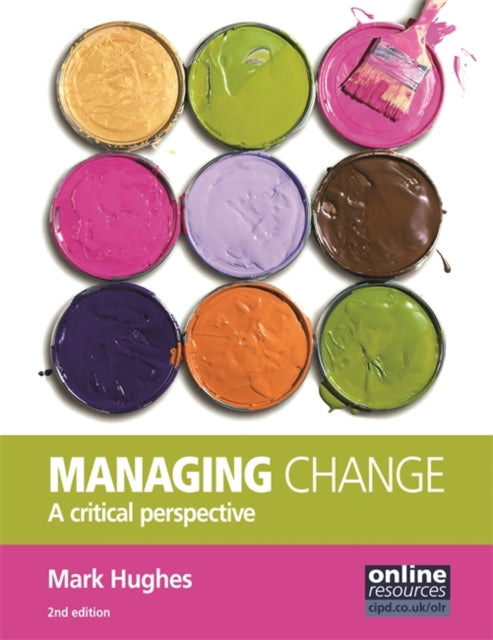 Managing Change  A Critical Perspective