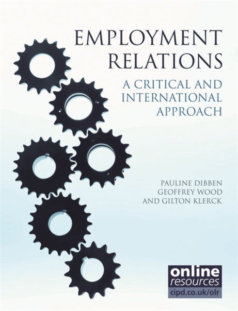 Employment Relations  A Critical and International Approach