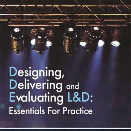 Designing Delivering and Evaluating LD