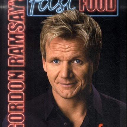 Gordon Ramsays Fast Food