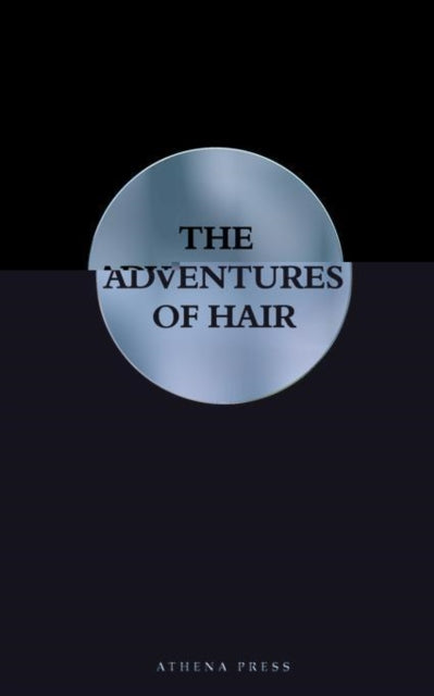 The Adventures of Hair