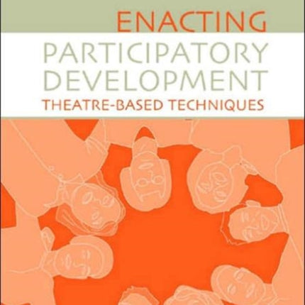 Enacting Participatory Development: Theatre-based Techniques