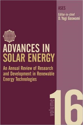 Advances in Solar Energy: Volume 16: An Annual Review of Research and Development in Renewable Energy Technologies