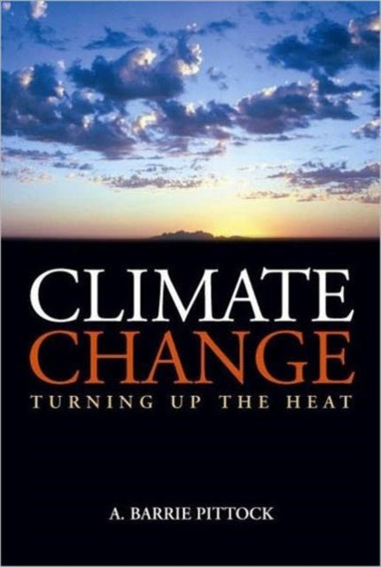 Climate Change: Turning Up the Heat