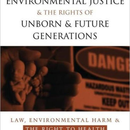 Environmental Justice and the Rights of Unborn