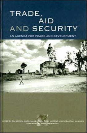 Trade, Aid and Security: An Agenda for Peace and Development