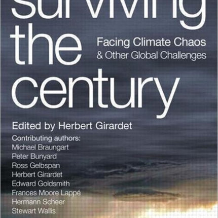 Surviving the Century: Facing Climate Chaos and Other Global Challenges