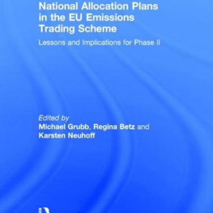 National Allocation Plans in the EU Emissions Trading Scheme: Lessons and Implications for Phase II