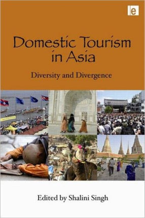 Domestic Tourism in Asia: Diversity and Divergence