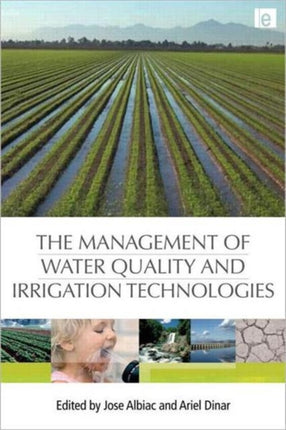 The Management of Water Quality and Irrigation Technologies