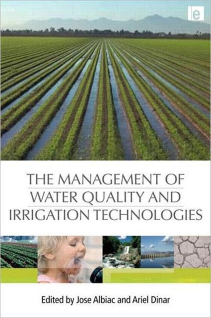 The Management of Water Quality and Irrigation Technologies