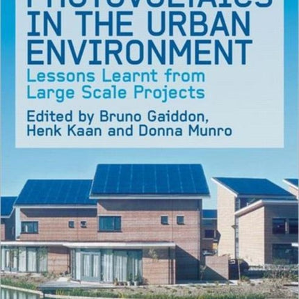 Photovoltaics in the Urban Environment: Lessons Learnt from Large Scale Projects