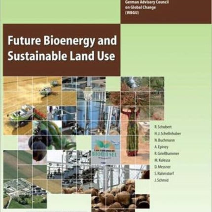 Future Bioenergy and Sustainable Land Use