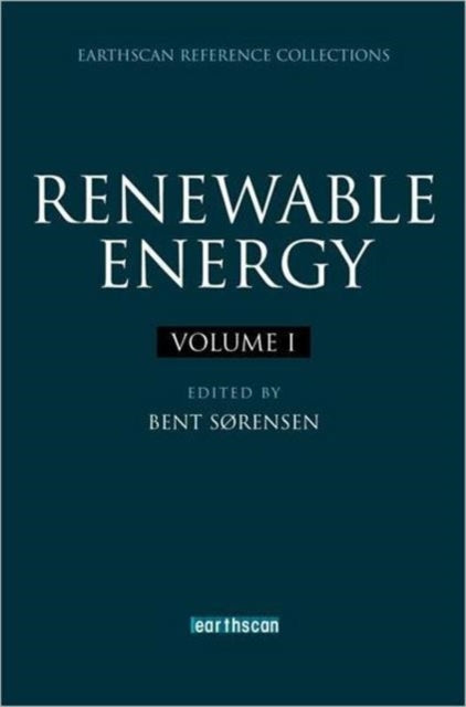 Renewable Energy: Four Volume Set