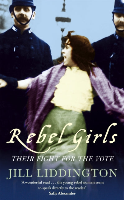 Rebel Girls: How votes for women changed Edwardian lives