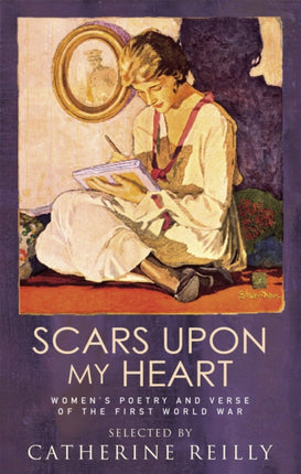 Scars Upon My Heart: Women's Poetry and Verse of