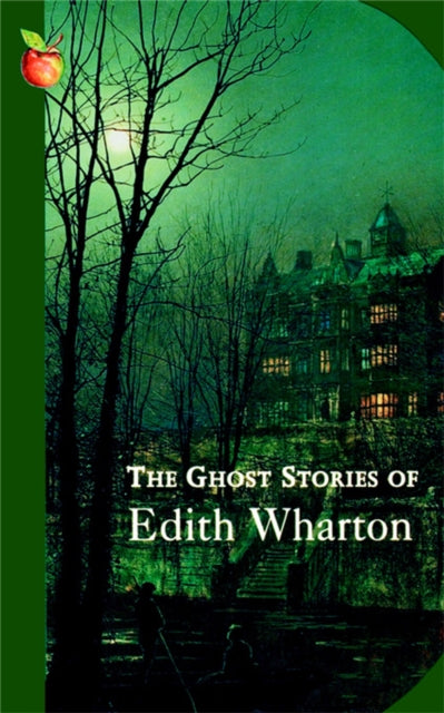 The Ghost Stories Of Edith Wharton
